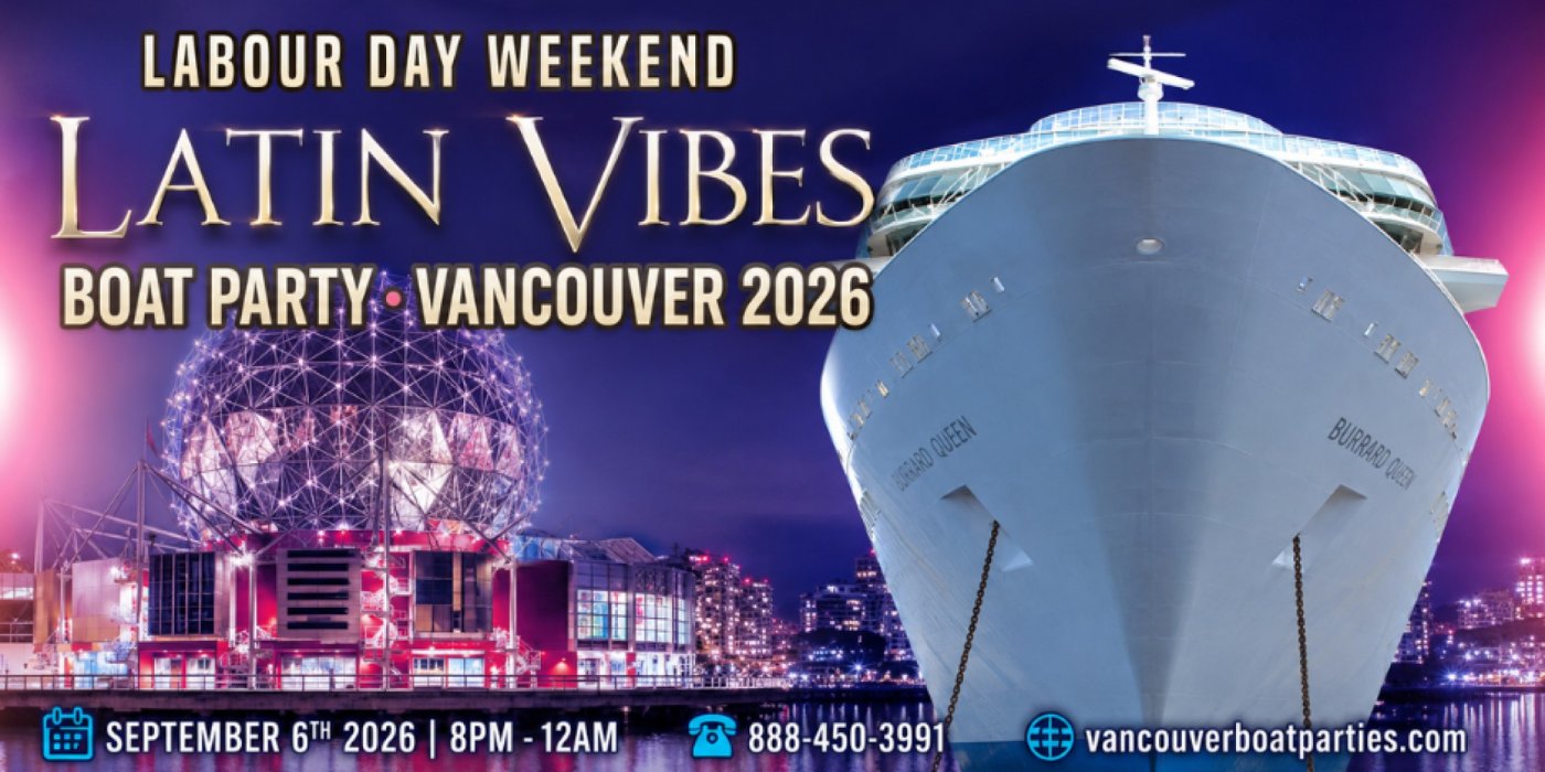 Latin Vibes Labour Day Weekend Boat Party Vancouver 2026 | Latin X Hip Hop