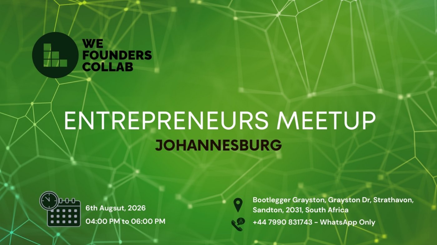 Entrepreneurs Meetup by We Founders Collab Johannesburg 2026