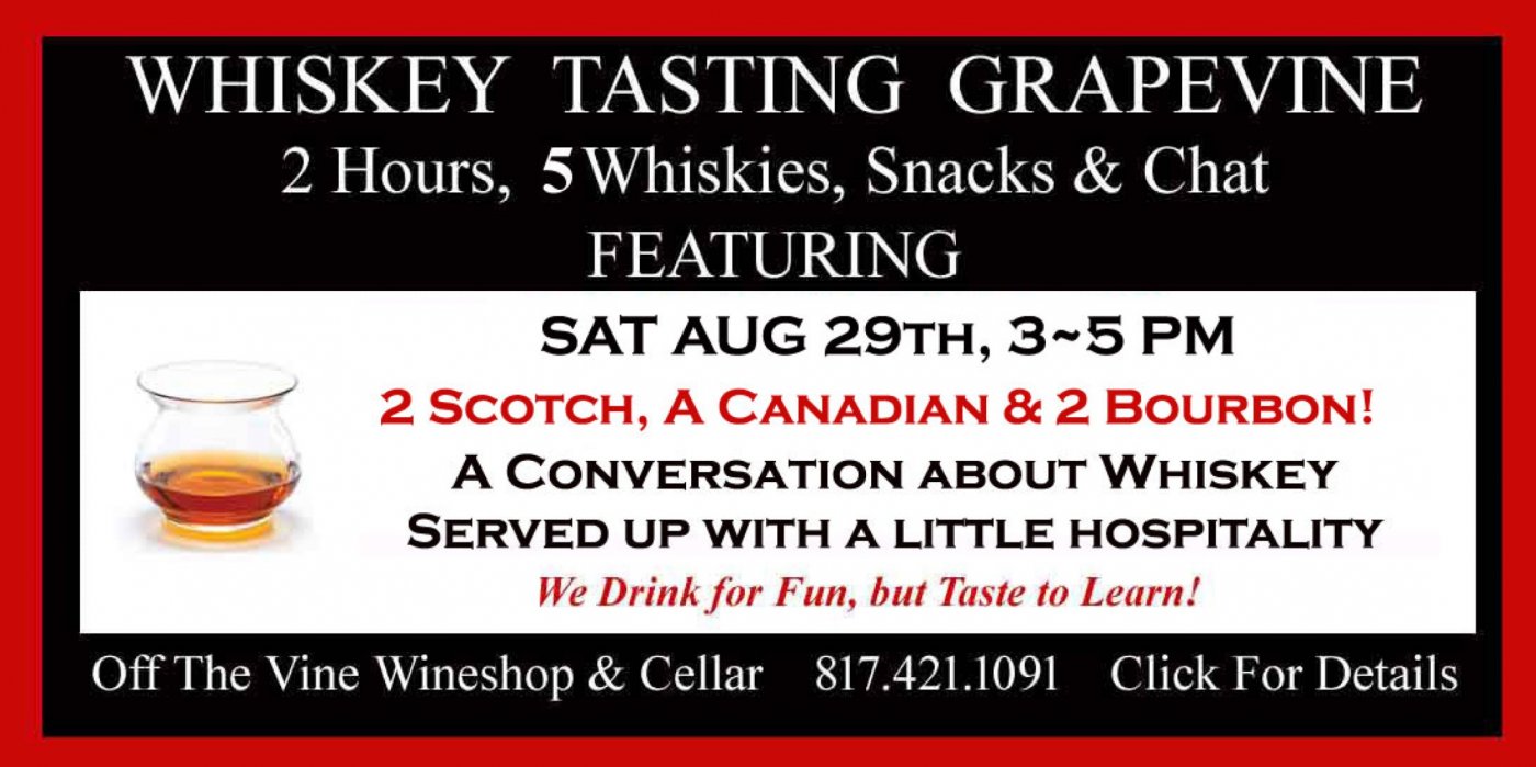 Whiskey Tasting Saturday – Aug 29th – 2 Scotch, A Canadian and 2 Bourbons! – 3~5PM
