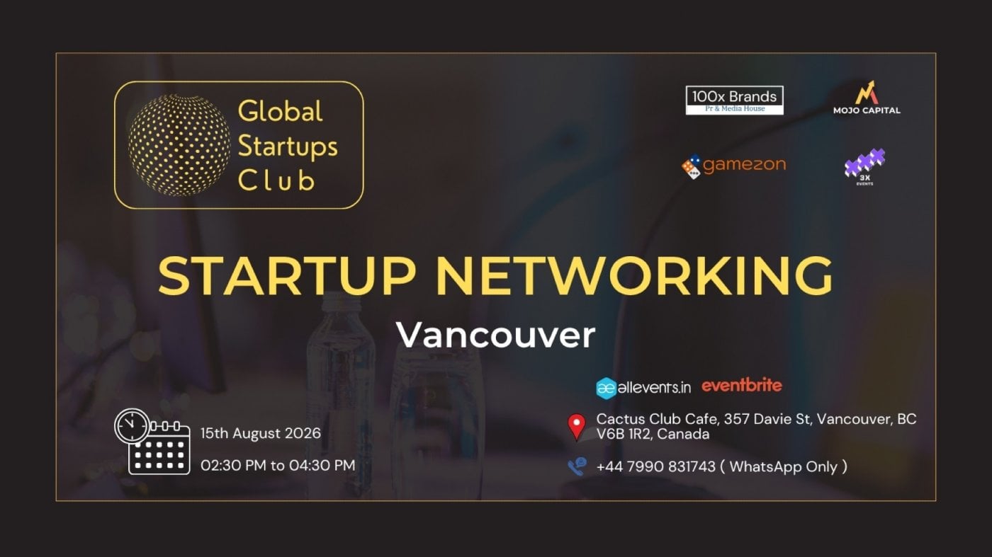 GLOBAL STARTUPS CLUB l STARTUP NETWORKING VANCOUVER 2026