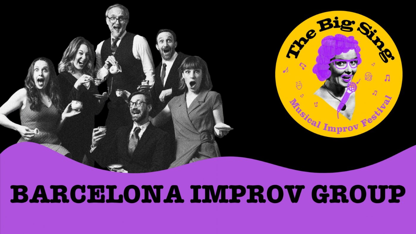 The Big Sing Musical Improv Festival: Barcelona Improv Group • Inglés