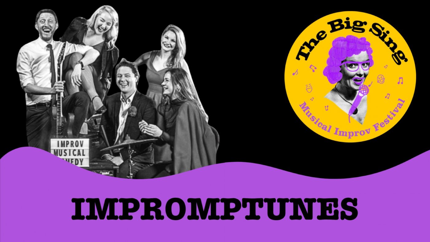 The Big Sing Musical Improv Festival: Impromptunes • Inglés