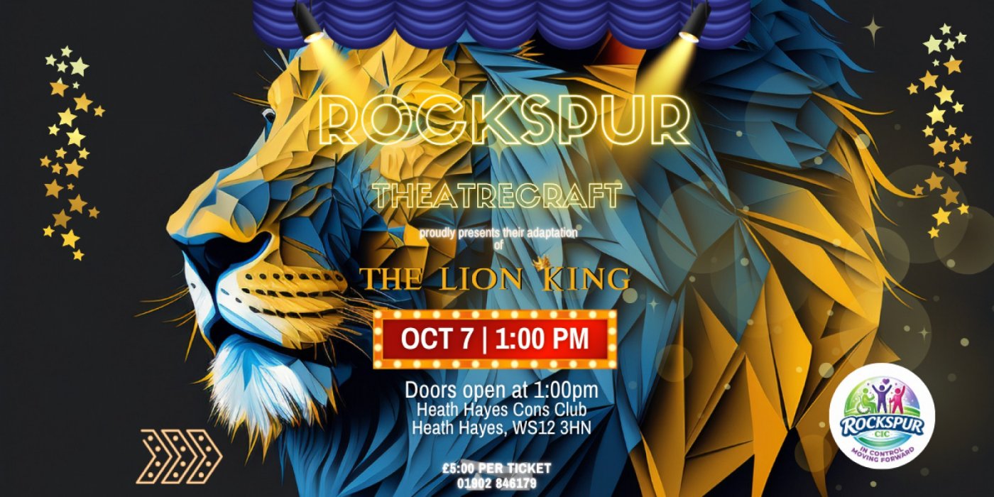 ROCKSPUR CIC Presents their adaptation of The Lion King