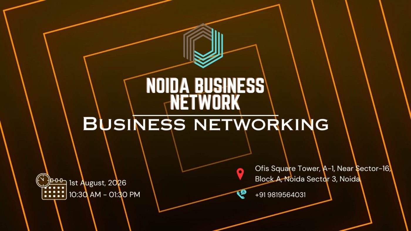 NOIDA BUSINESS NETWORK | BUSINESS NETWORKING 2026