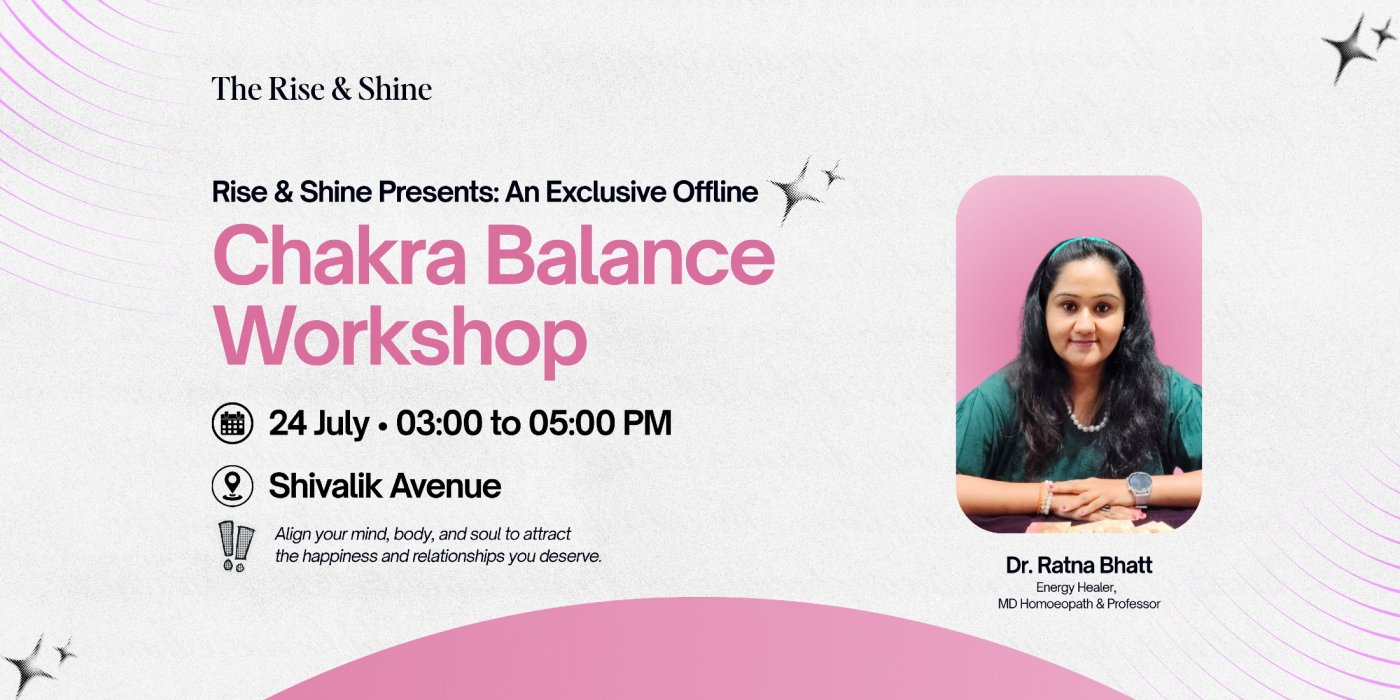 Rise & Shine x Dr. Ratna Bhatt: Chakra Balance Workshop
