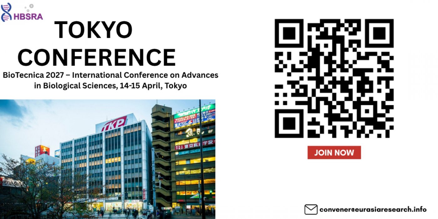 BioTecnica 2027 – International Conference on Advances in Biological Sciences, 14-15 April, Tokyo