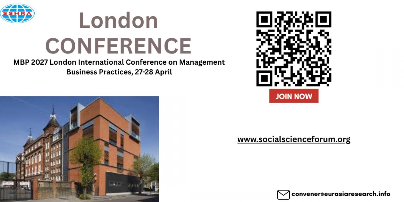 MBP 2027 London International Conference on Management Business Practices, 27-28 April