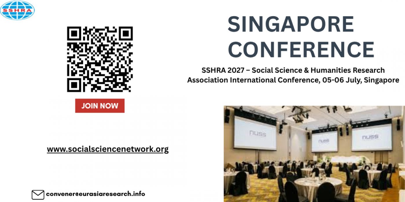 SSHRA2027 Social Science & Humanities Research Association International Conference, July, Singapore