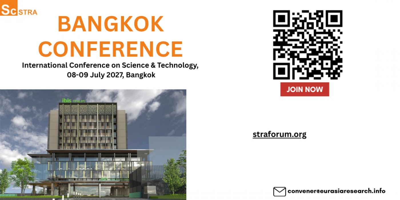 International Conference on Science & Technology, 08-09 July 2027, Bangkok