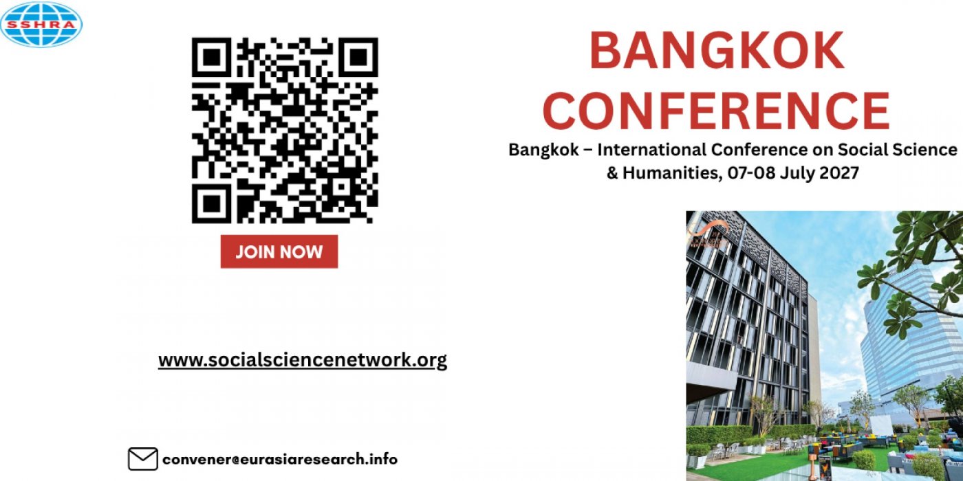Bangkok – International Conference on Social Science & Humanities, 07-08 July 2027