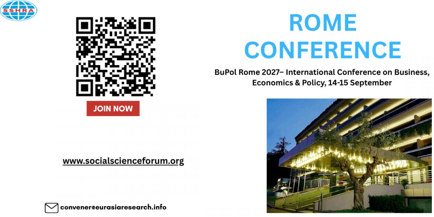 BuPol Rome 2027– International Conference on Business, Economics & Policy, 14-15 September