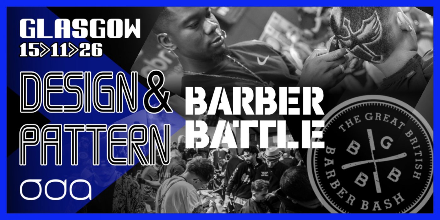 Barber Battle Glasgow – Design and Pattern Registration