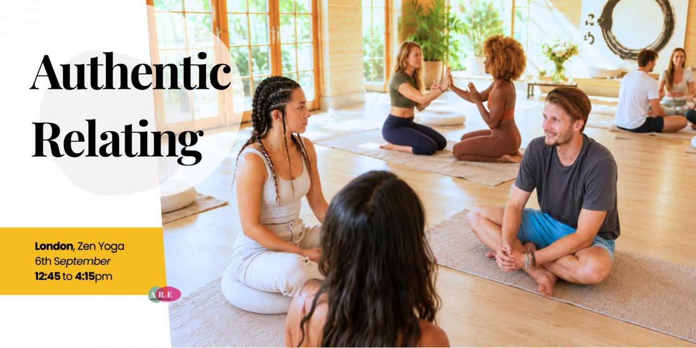 Authentic Relating & Conscious Connections | Exploring Meaning & Aliveness