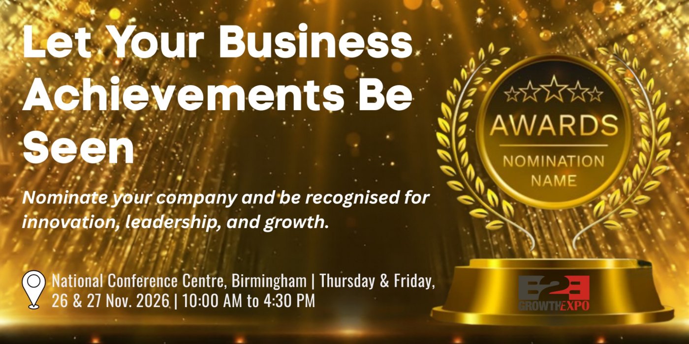 Business Growth Expo 2026 | Nominating Your Business For An Award