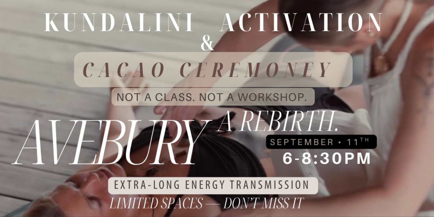 KUNDALINI ACTIVATION & CACAO CEREMONY