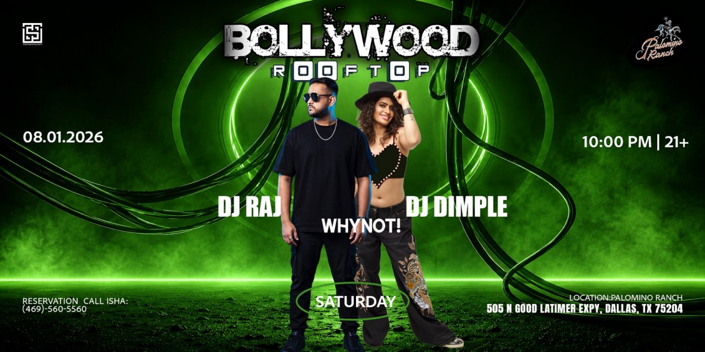 BOLLYWOOD Saturday with DJ RAJ and Dimple at Palomino Ranch Downtown