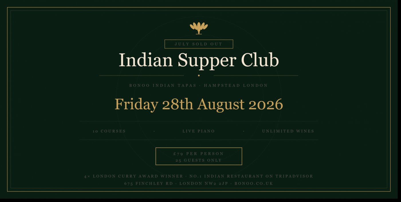Bollywood Supper Club London — Mumbai Food | 7 Course , Live Piano & Unlimited drinks | Hampstead