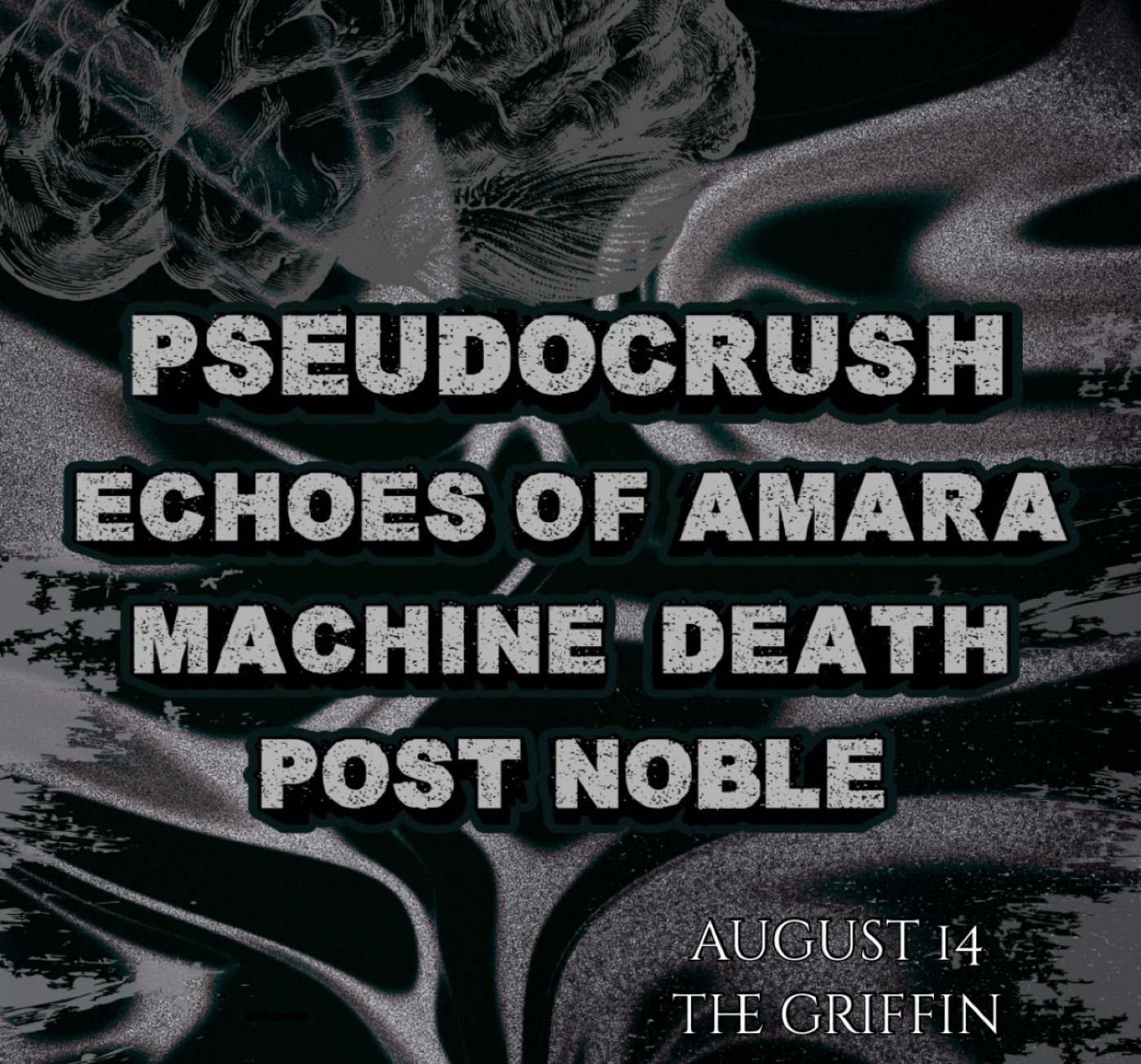 Pseudocrush w/Echoes of Amara, Machine Death & Post Noble