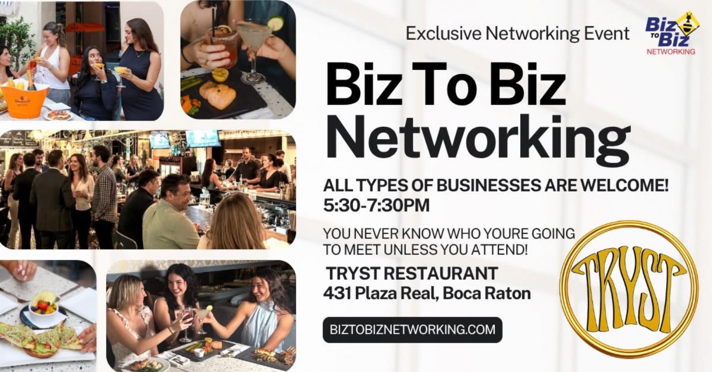 Biz To Biz Networking at Tryst Boca Raton