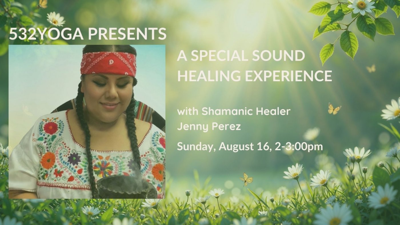 A Special Sound Healing experience with a Curanderismo Practitioner and Shamanic Healer