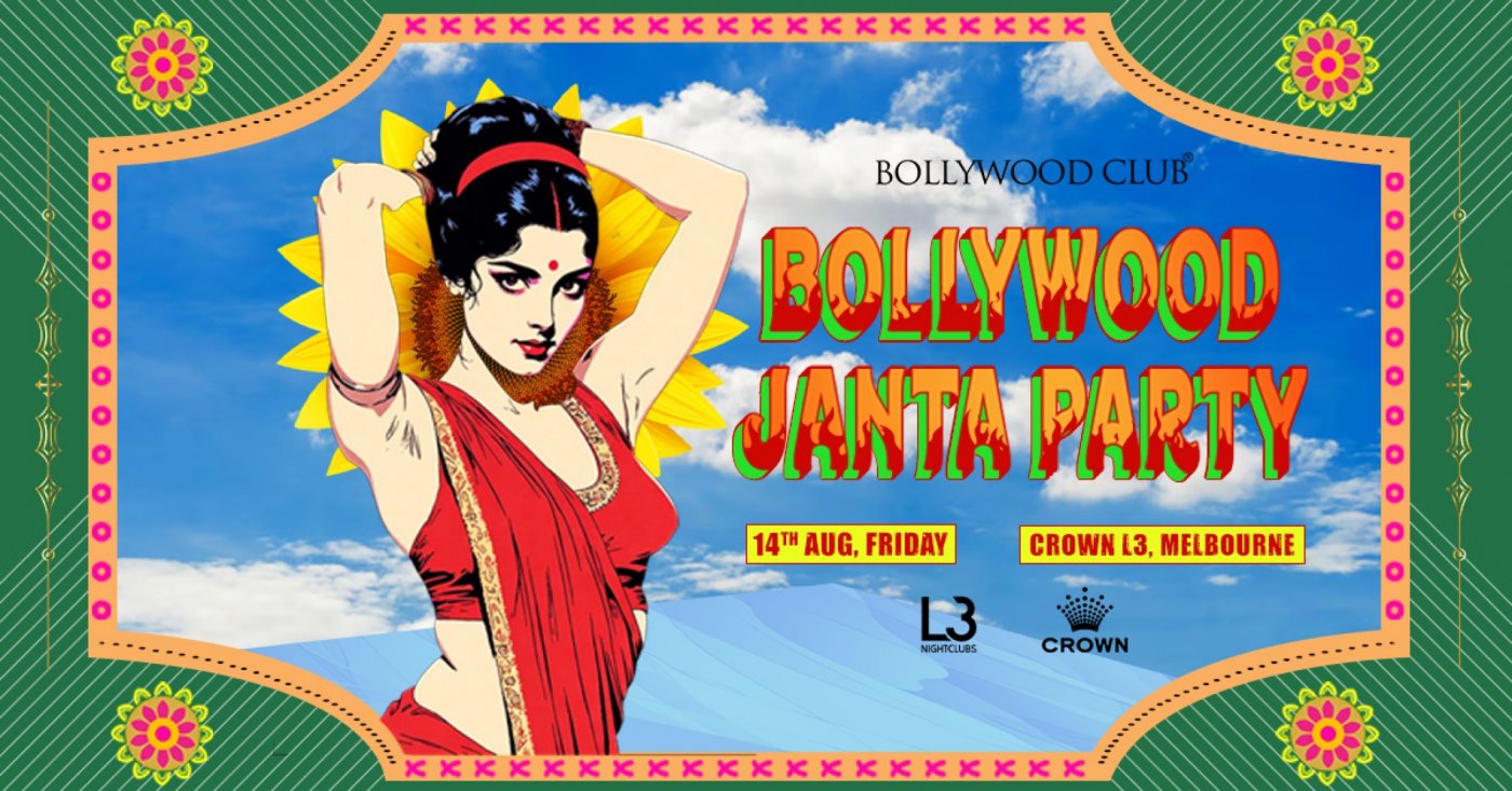 Bollywood Club Presents Bollywood Janta Party at Crown, Melbourne