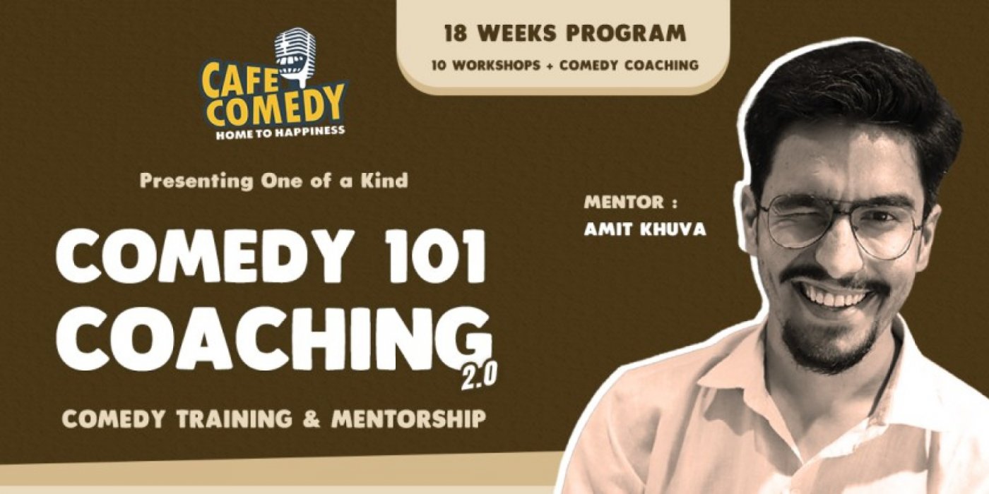 Comedy 101 Coaching : 18 Weeks Program (10 Workshops + Comedy Coaching)
