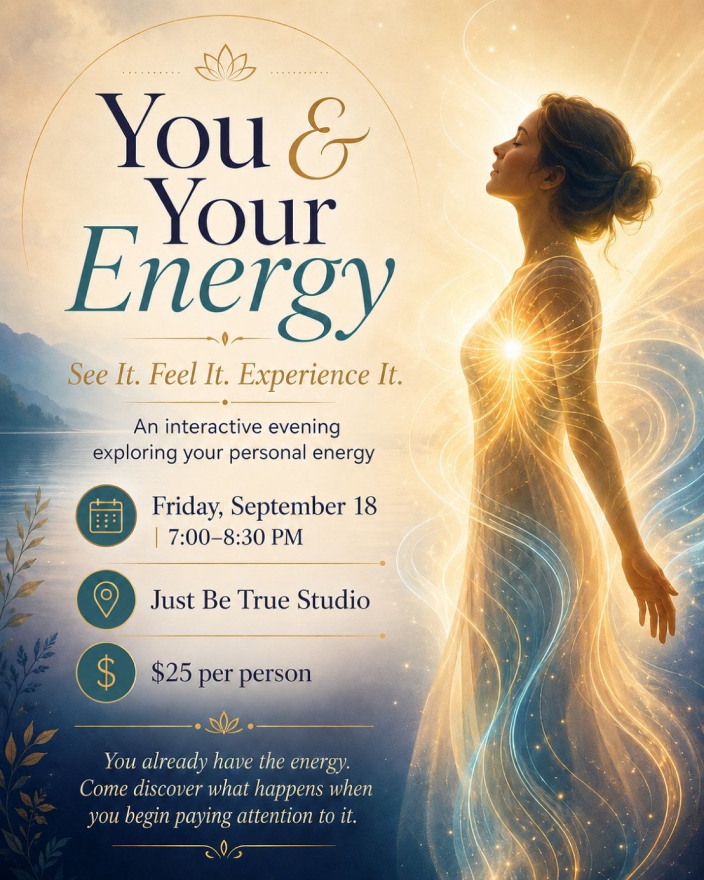 You & Your Energy~See It. Feel It. Experience It.
