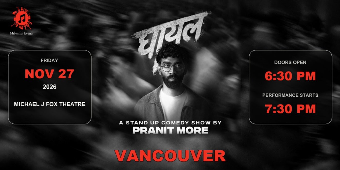 Ghayal by Pranit More – Vancouver