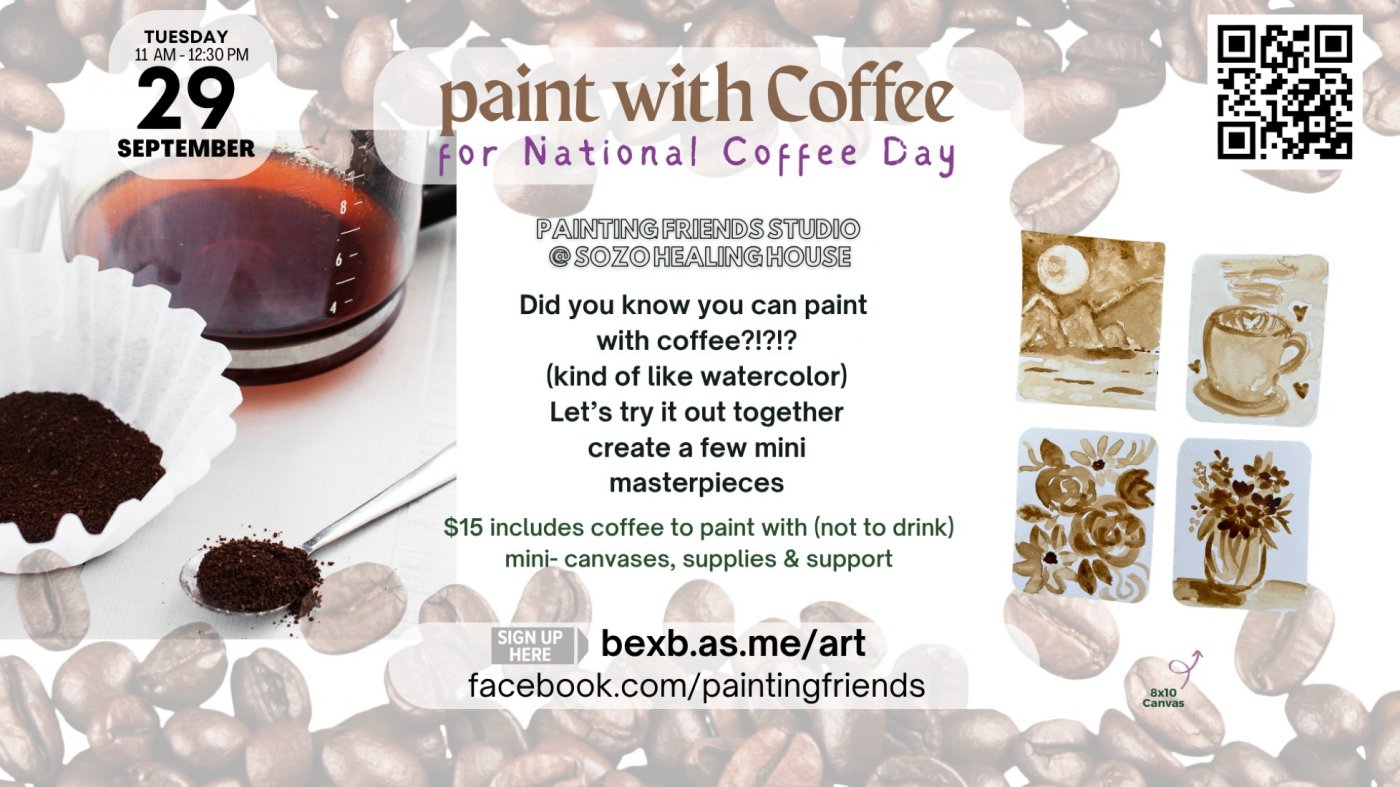 Paint with Coffee for National Coffee Day Tickets, Painting Friends ...