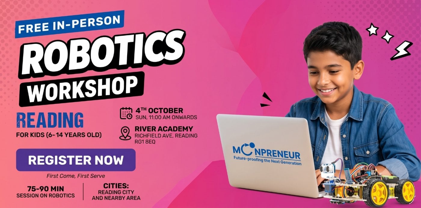 In-person Free Robotics Workshop For Kids at Reading (7-14yrs)