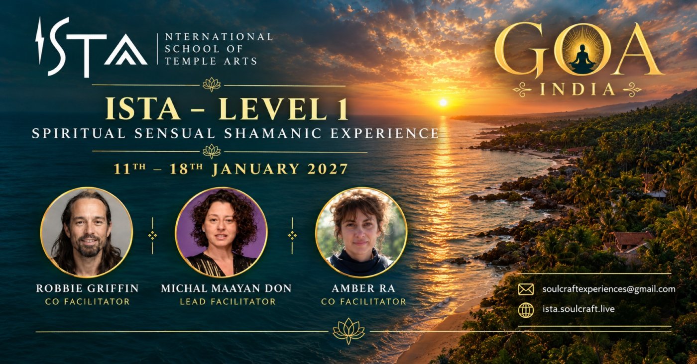 ISTA Level 1 Goa 2027: A Journey into Embodiment, Intimacy & Freedom ...