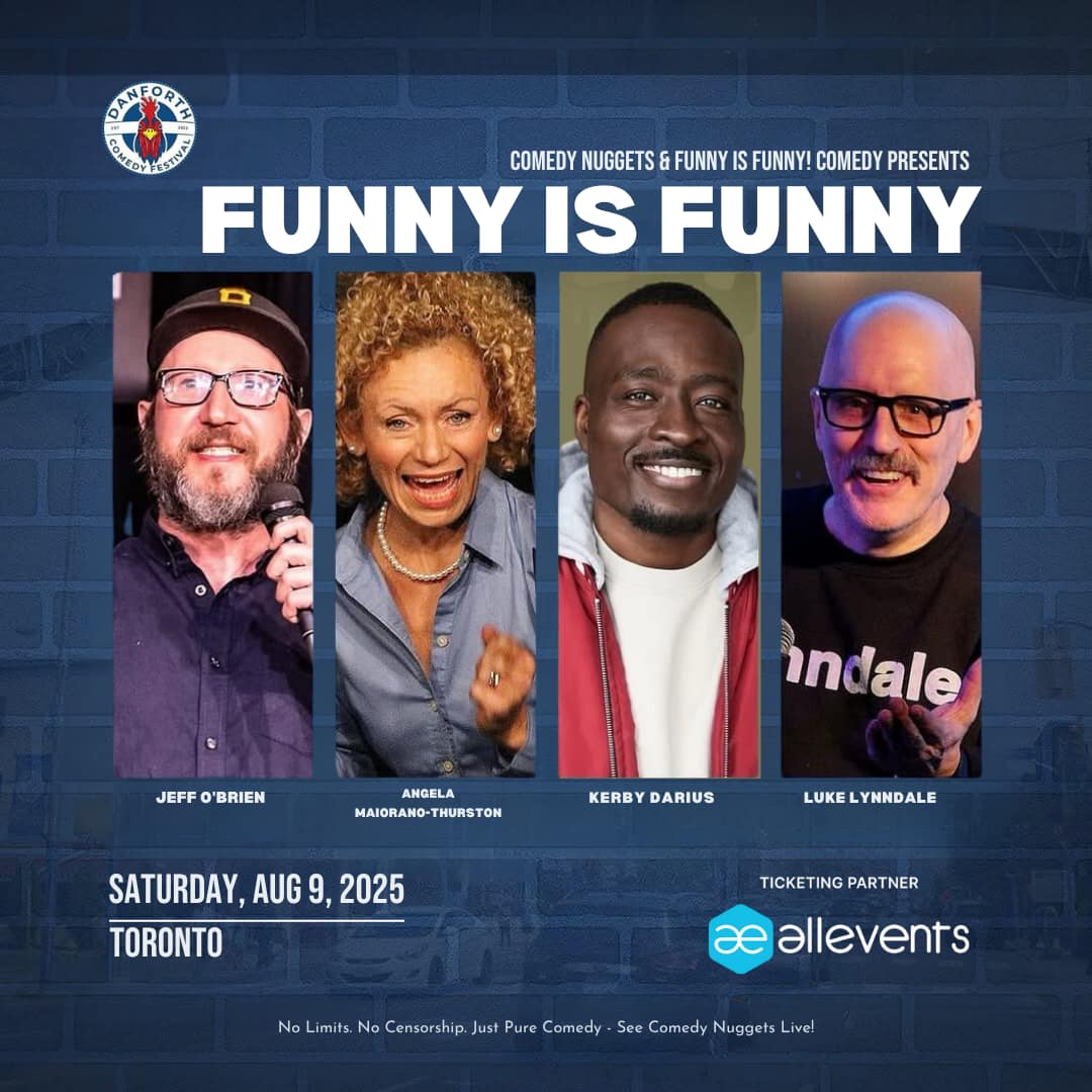 Funny Is Funny! – Late Night Stand-Up at Danforth Comedy Festival 2025 Funny Is Funny! – Late Night Stand-Up at Danforth Comedy Festival 2025