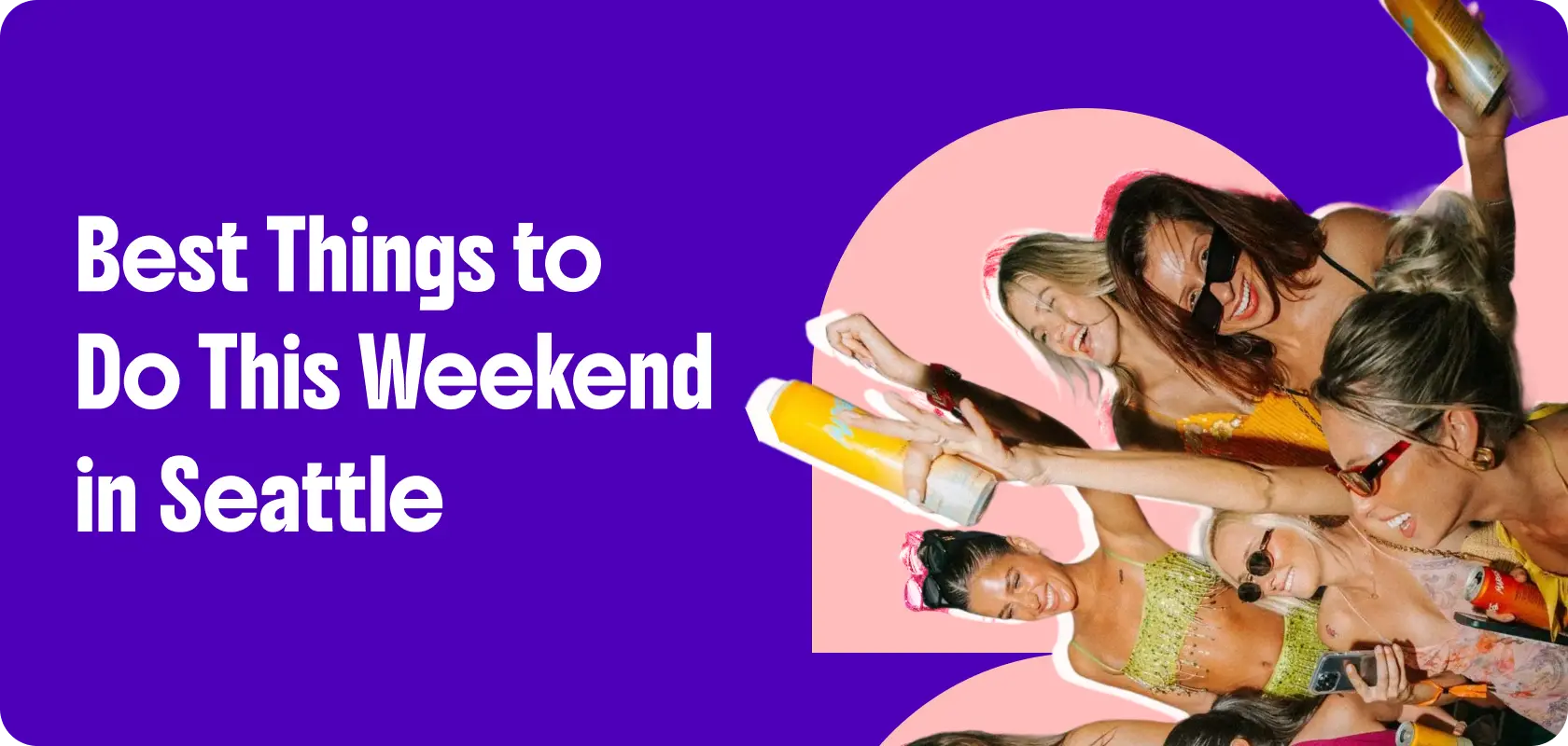 best things to do this weekend in Seattle