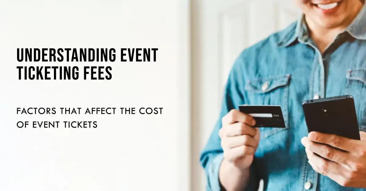 Factors affecting event ticketing software pricing