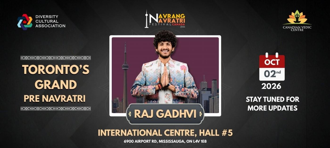 Navrang Navratri Festival Canada 2026 With RAJ GADHVI - FRIDAY 2nd October, 2026