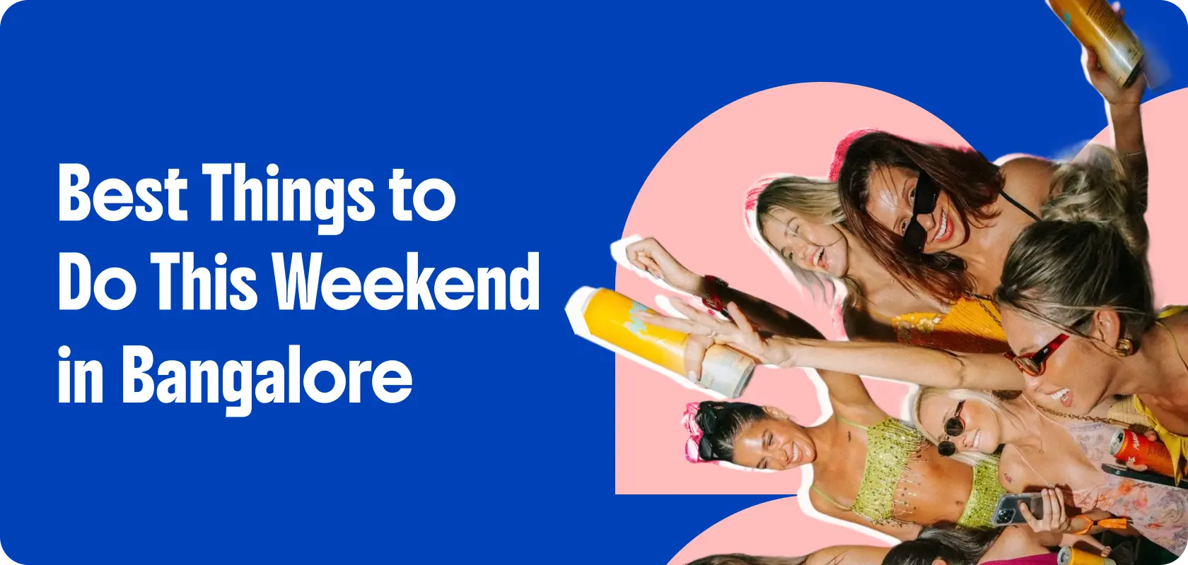 best things to do this weekend in Bangalore